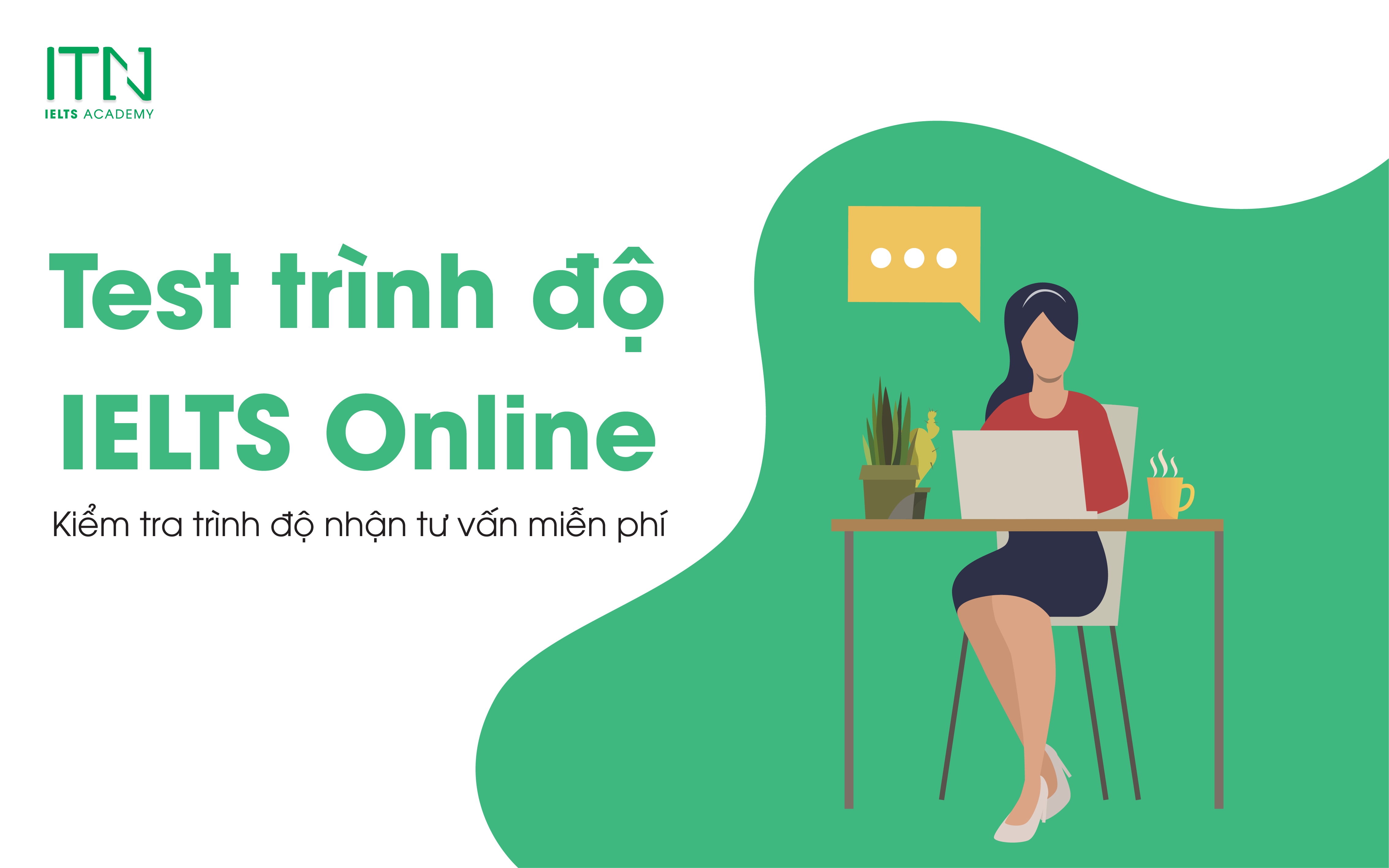 Test Trình Độ IELTS Online Kiểm Tra Trình Độ Free Với 5