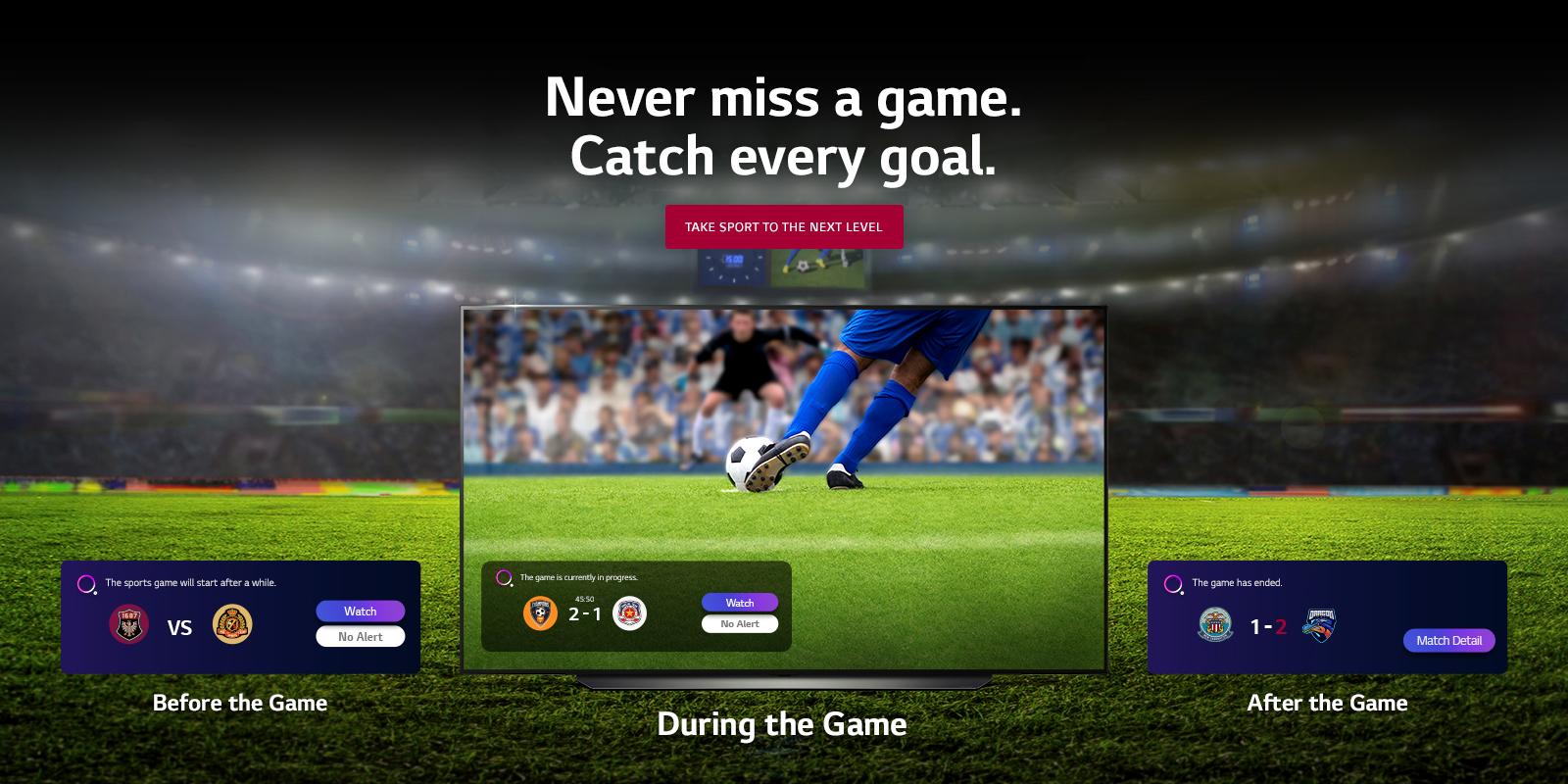 Never miss a game, catch every goal with Sports Alert on LG TV