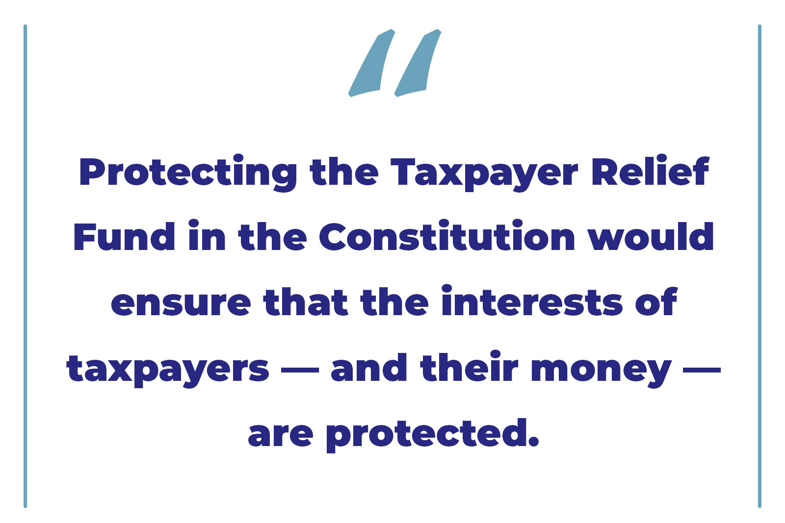 Protecting the Interests of the Taxpayer Why the Taxpayer Relief Fund