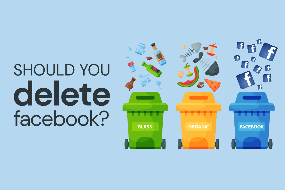 Should You Delete Facebook? I.T. Roadmap