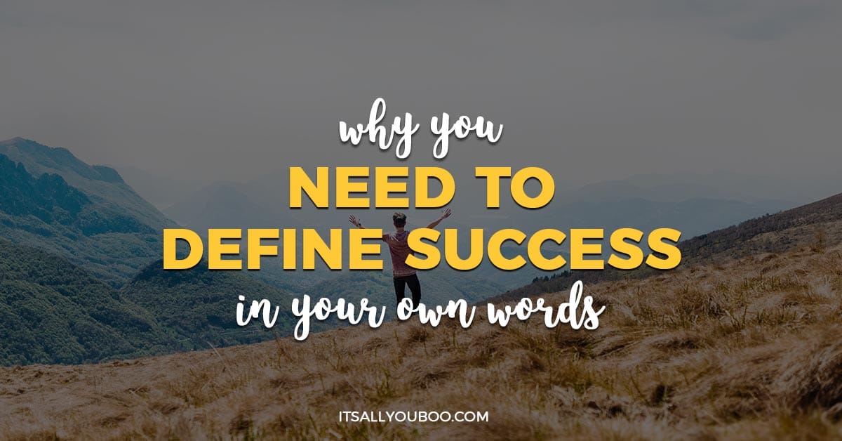 Why You Need to Define Success in Your Own Words