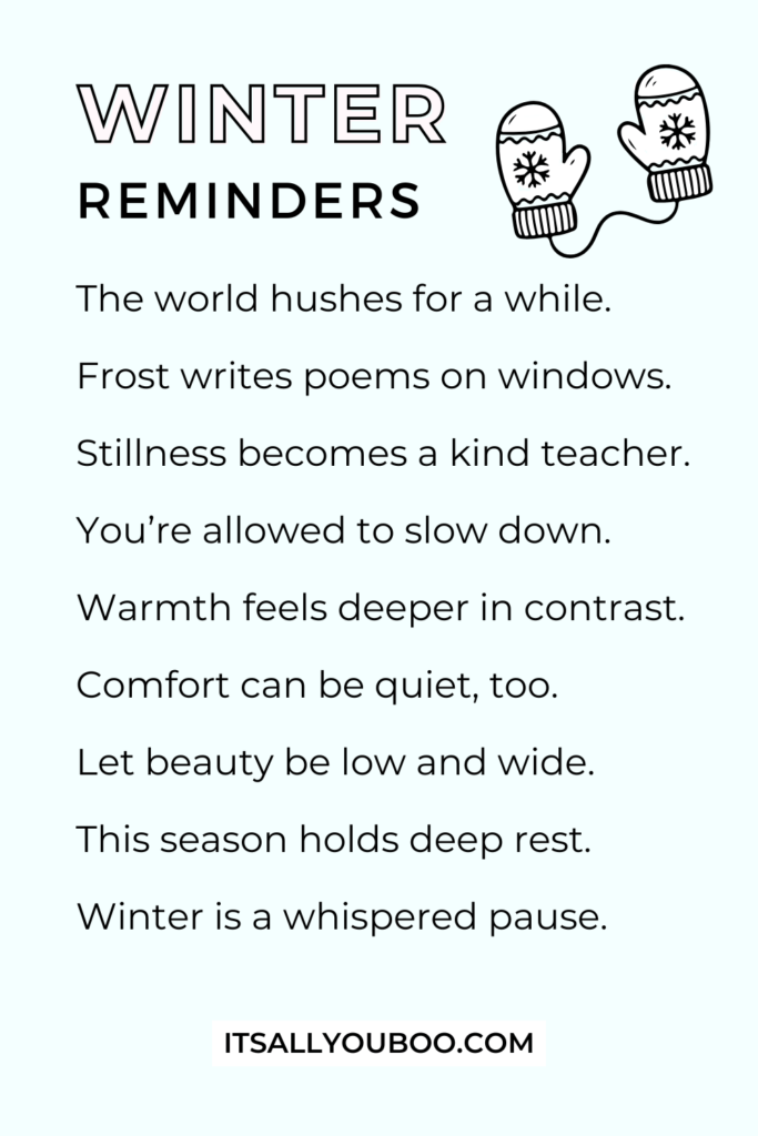 Your list of Winter Reminders. For the reader to share.