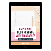 Amplifying Blog Revenue with Printables
