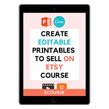 Create Editable Printables To Sell On Etsy