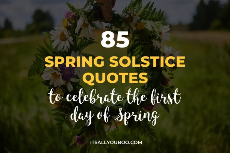 85 Spring Solstice Quotes to Celebrate the First Day of Spring. Social sized image for reader to share this post.