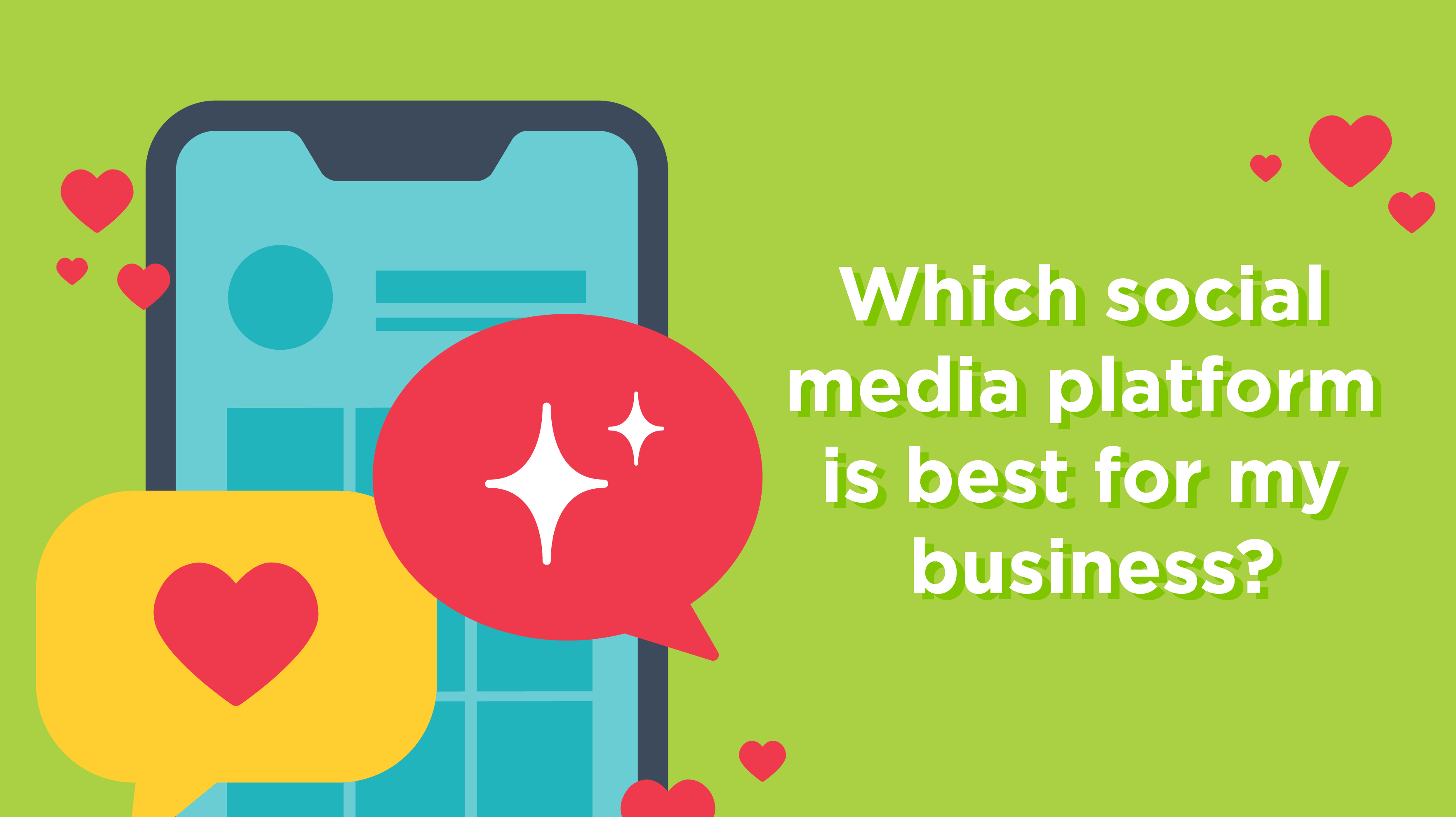Which social media platform is best for my business?