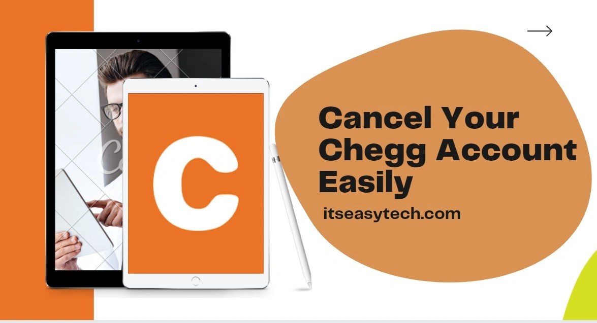 How to Cancel Chegg Account in a Minute
