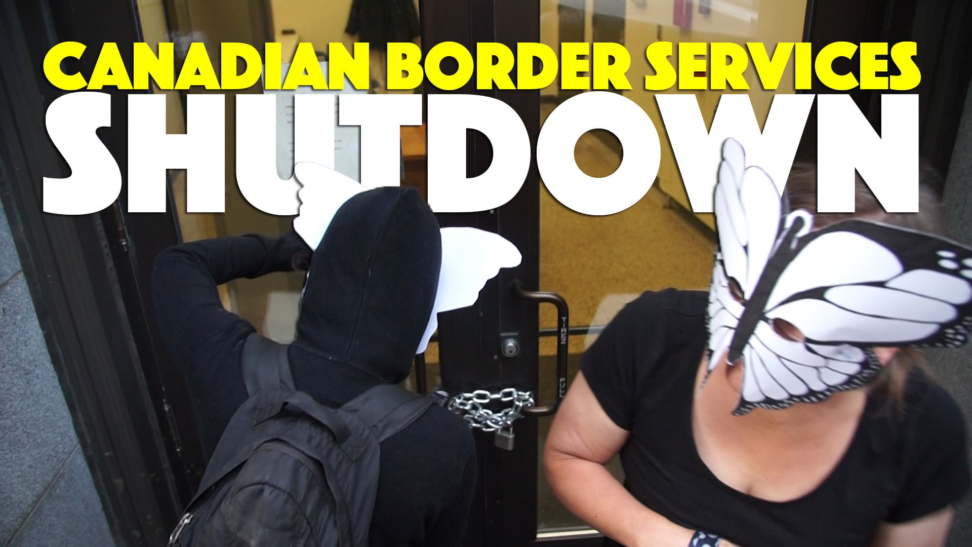 Montreal Canadian Border Services Shutdown It's Going Down
