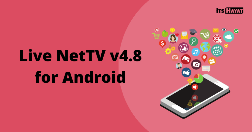 Live NetTV V4.8 For Android Itshayat A Professional Digital Marketing