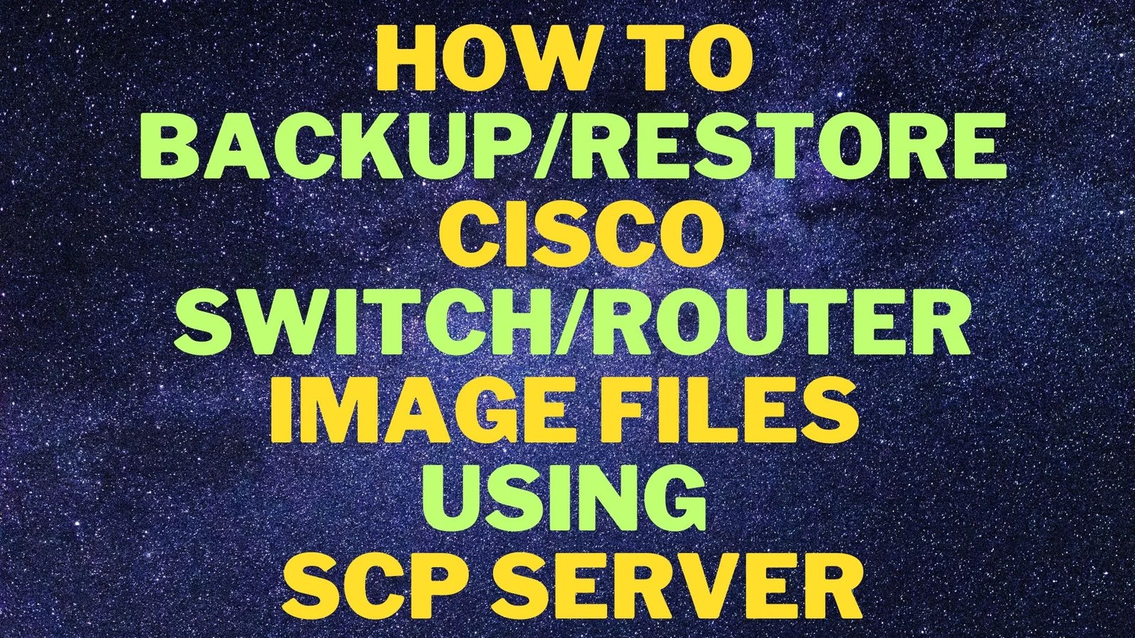Backup and Restore Cisco Switch/Router Images via SCP Server
