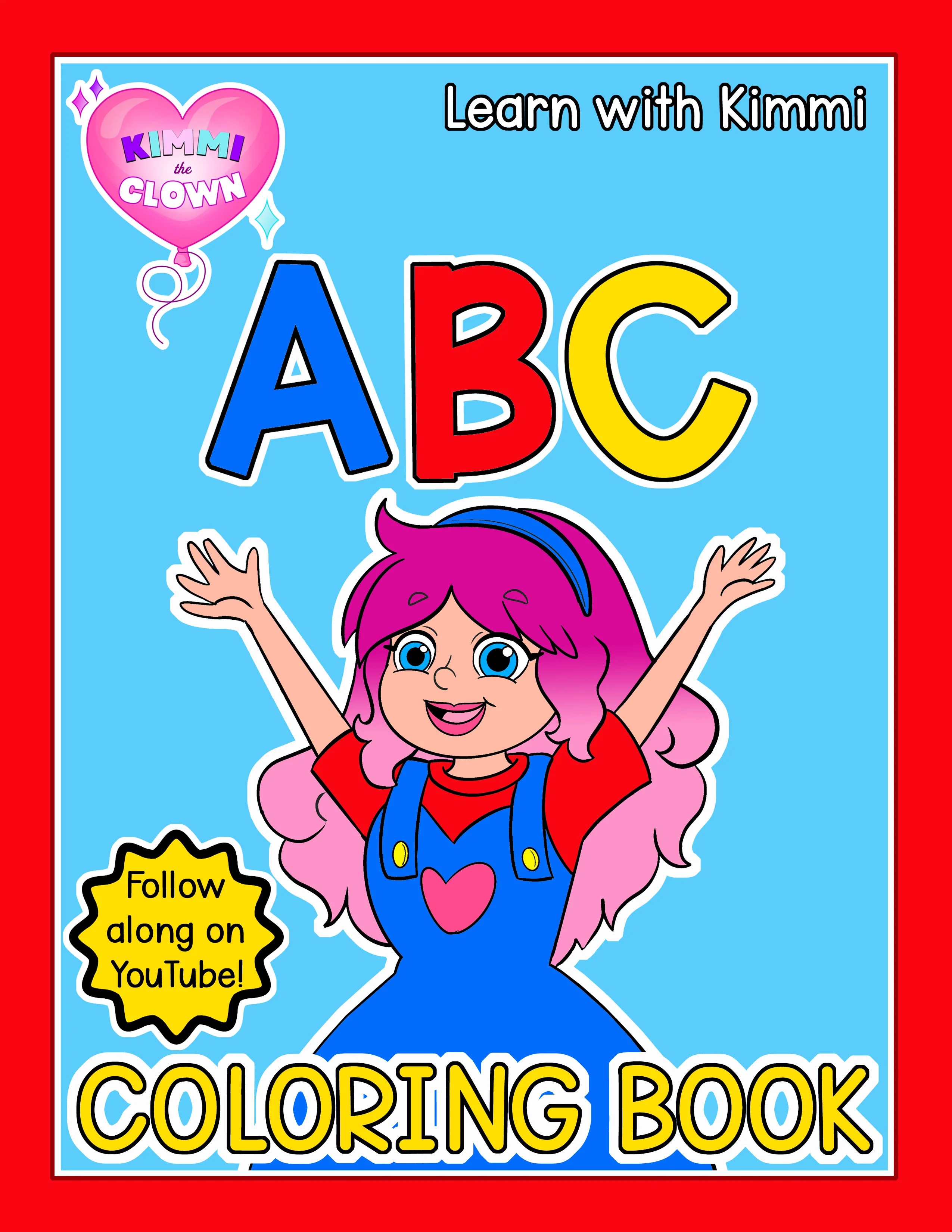 ABC COLORING BOOK LEARN WITH KIMMI THE CLOWN™ Kimmi The Clown