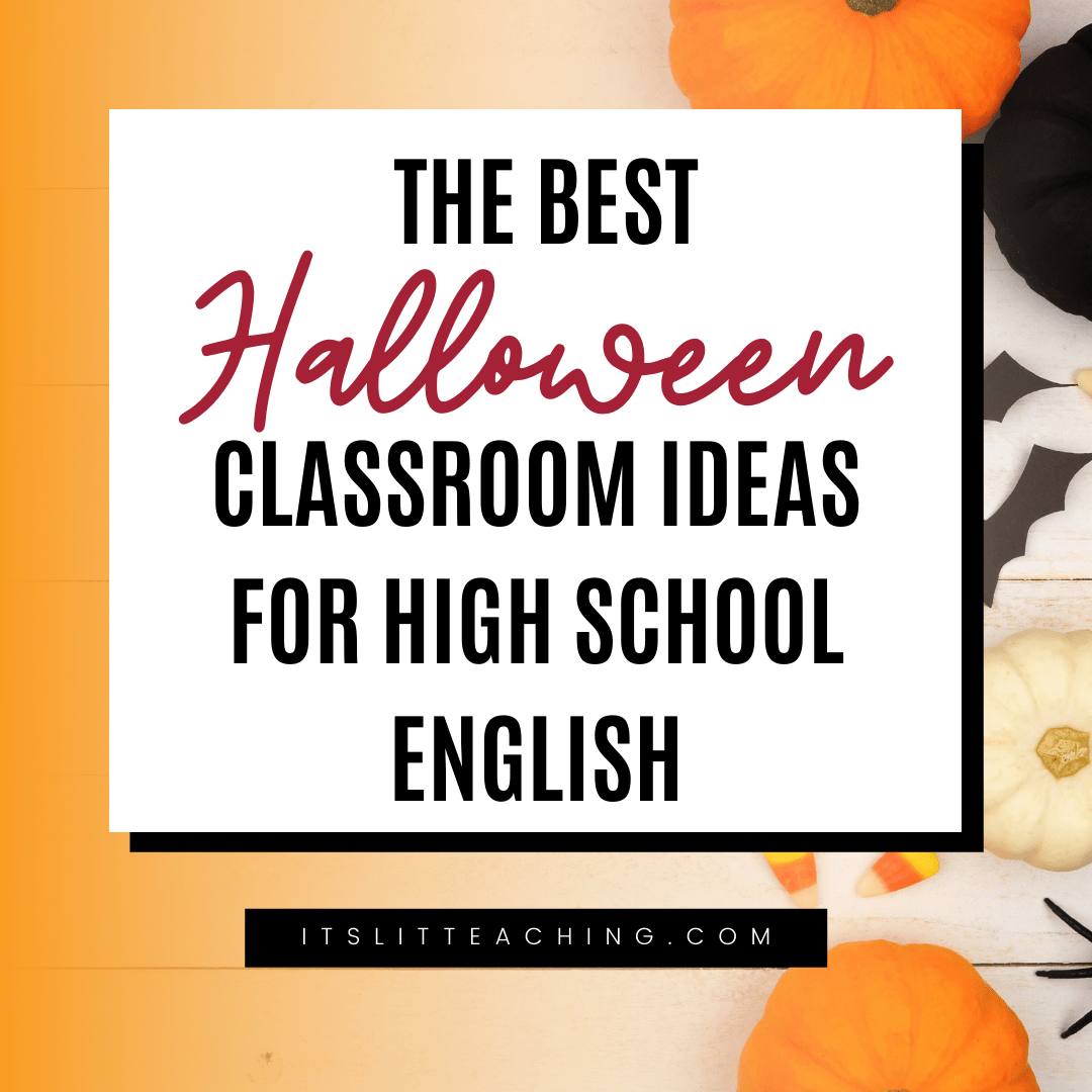 The Best Halloween Classroom Ideas for High School English It's Lit