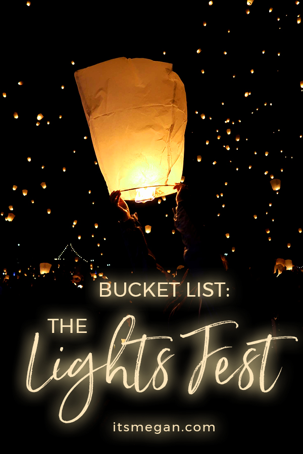 Bucket List The Lights Fest It's Megan Lifestyle Blog