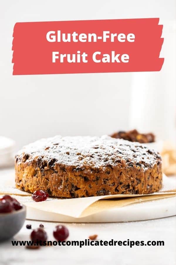 GlutenFree Fruit Cake four ingredients! It's Not Complicated Recipes