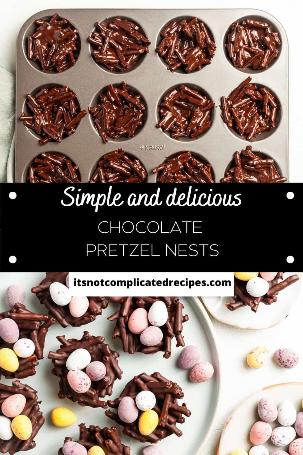 Chocolate Pretzel Easter Nests It's Not Complicated Recipes