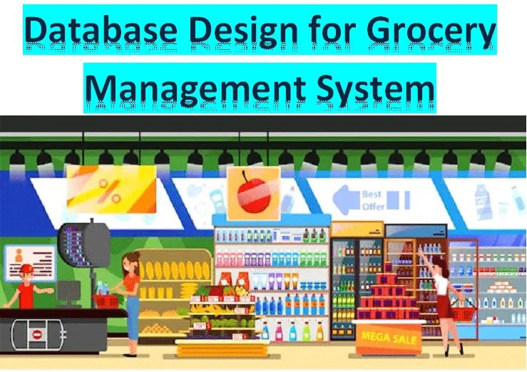 Database Design for Grocery Management System ERD TABLES