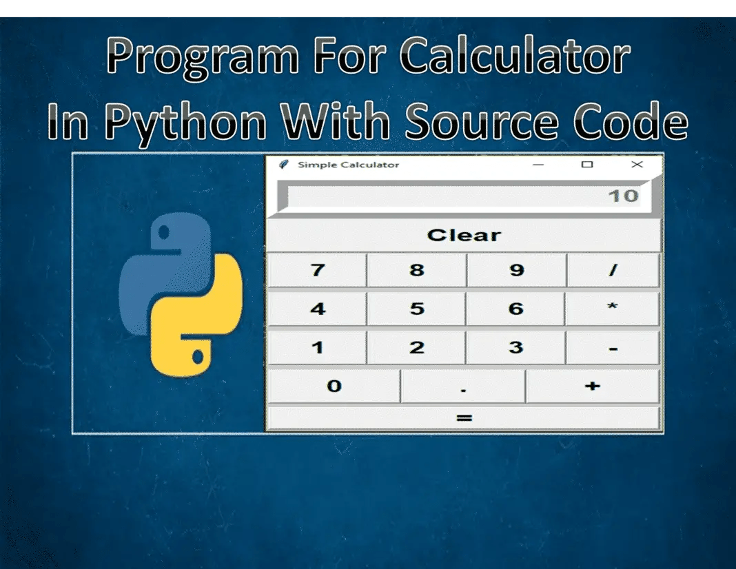 How To Make A Simple Calculator in Python? A Complete Guide