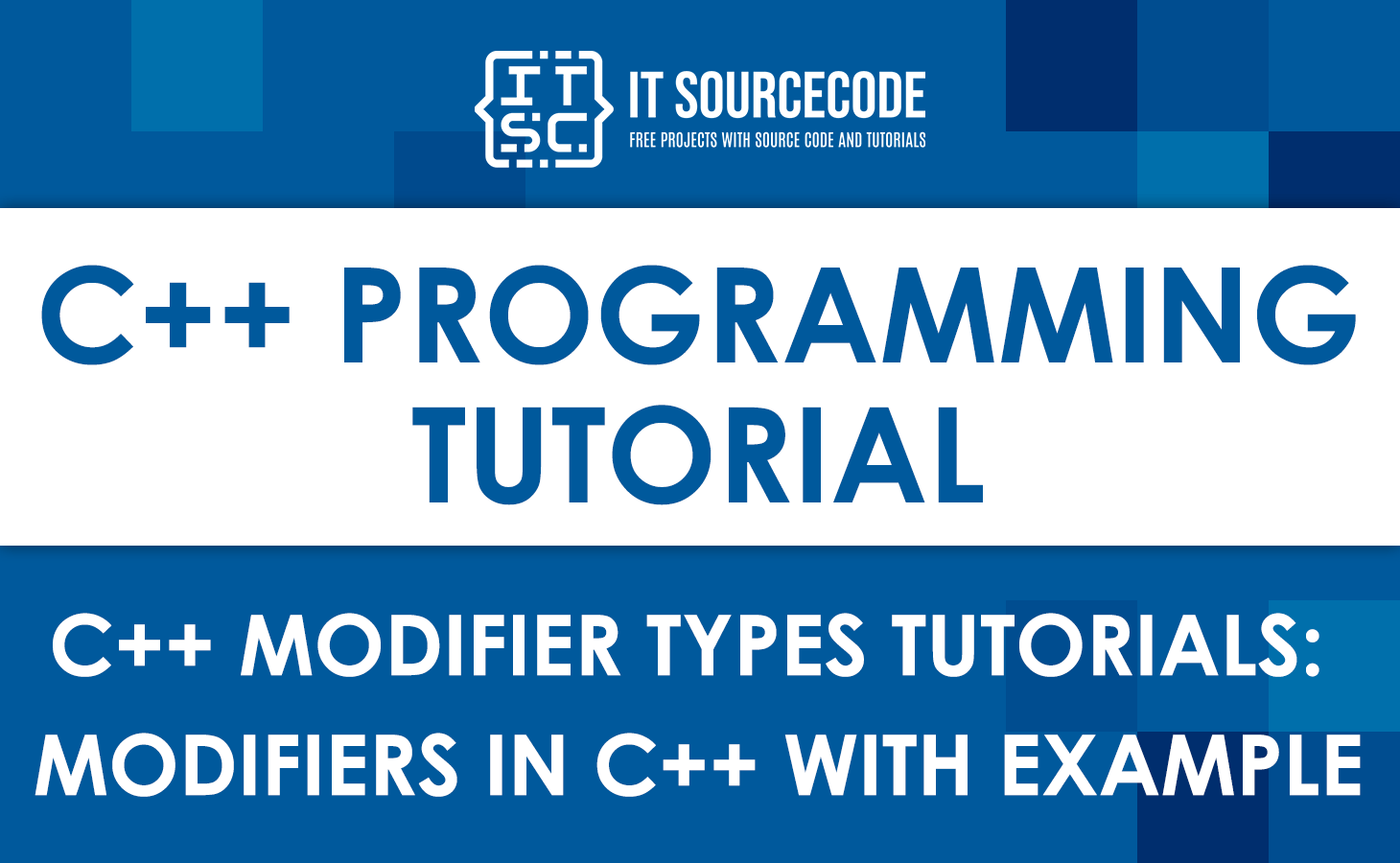 C++ Modifier Types Tutorials with Example