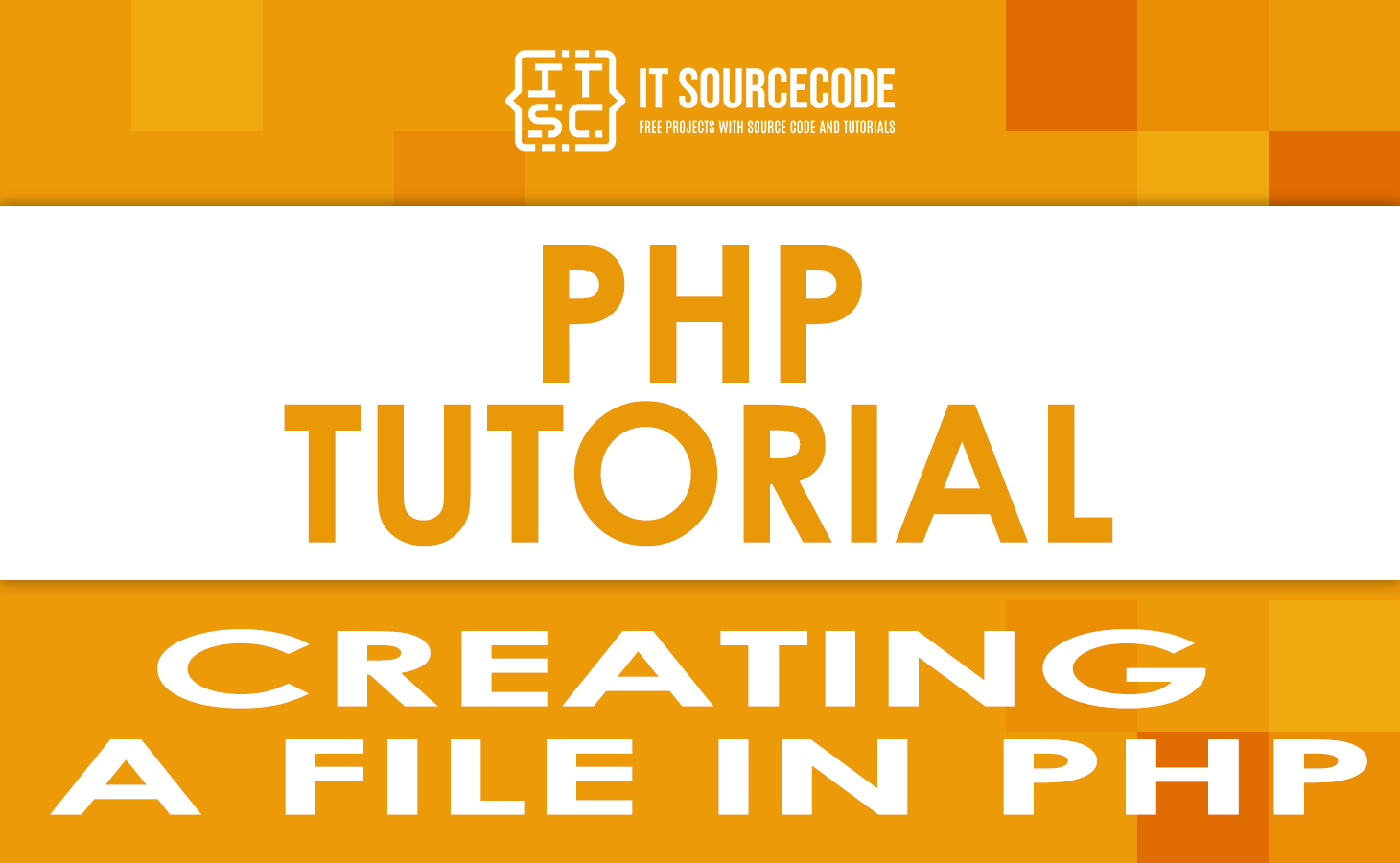 Creating a file in PHP With Examples