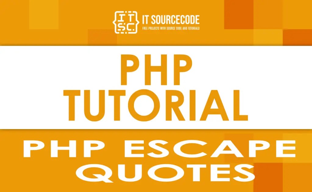 PHP Escape Quotes With Detailed Explanation