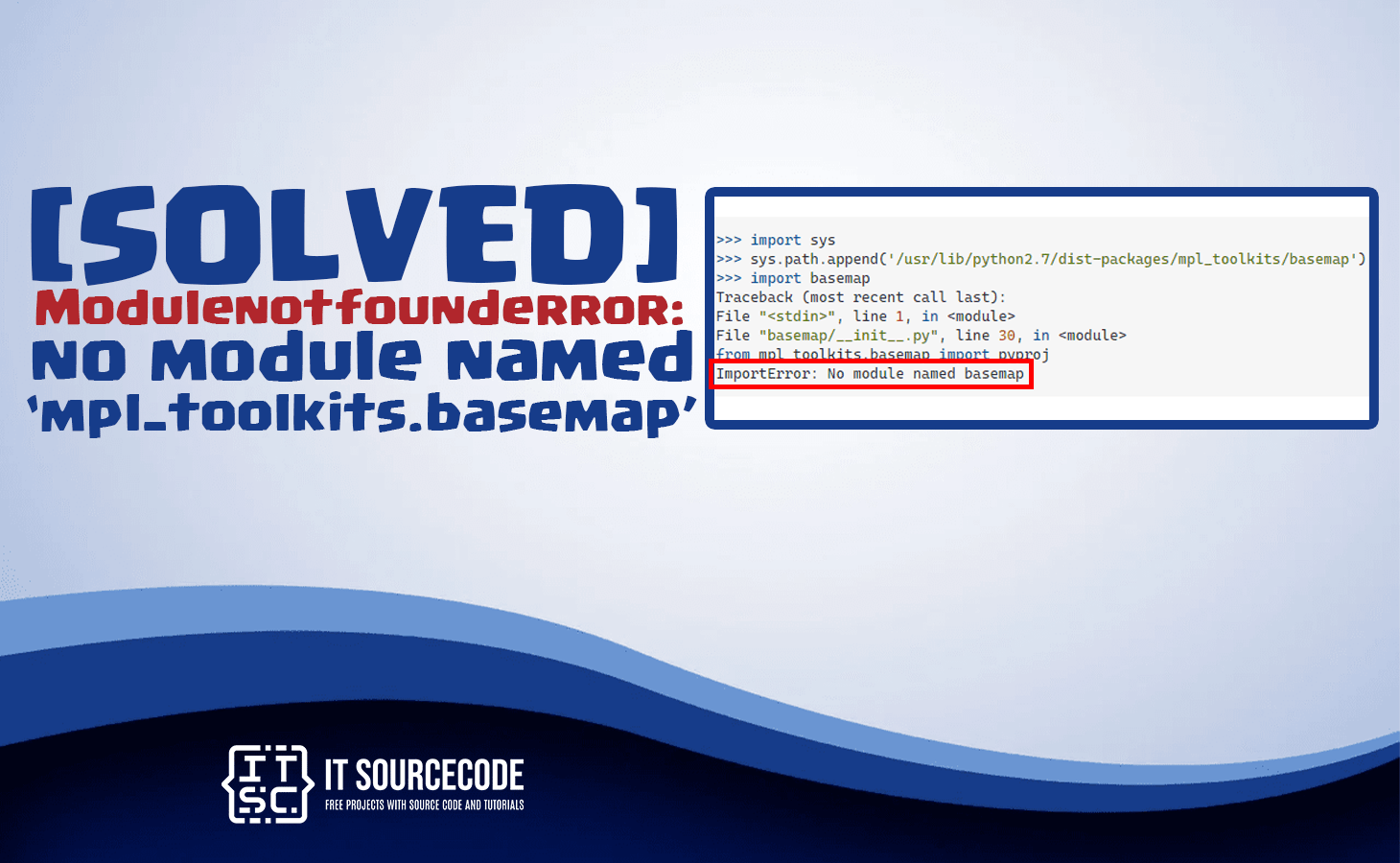 Modulenotfounderror no module named 'mpl_toolkits.basemap'