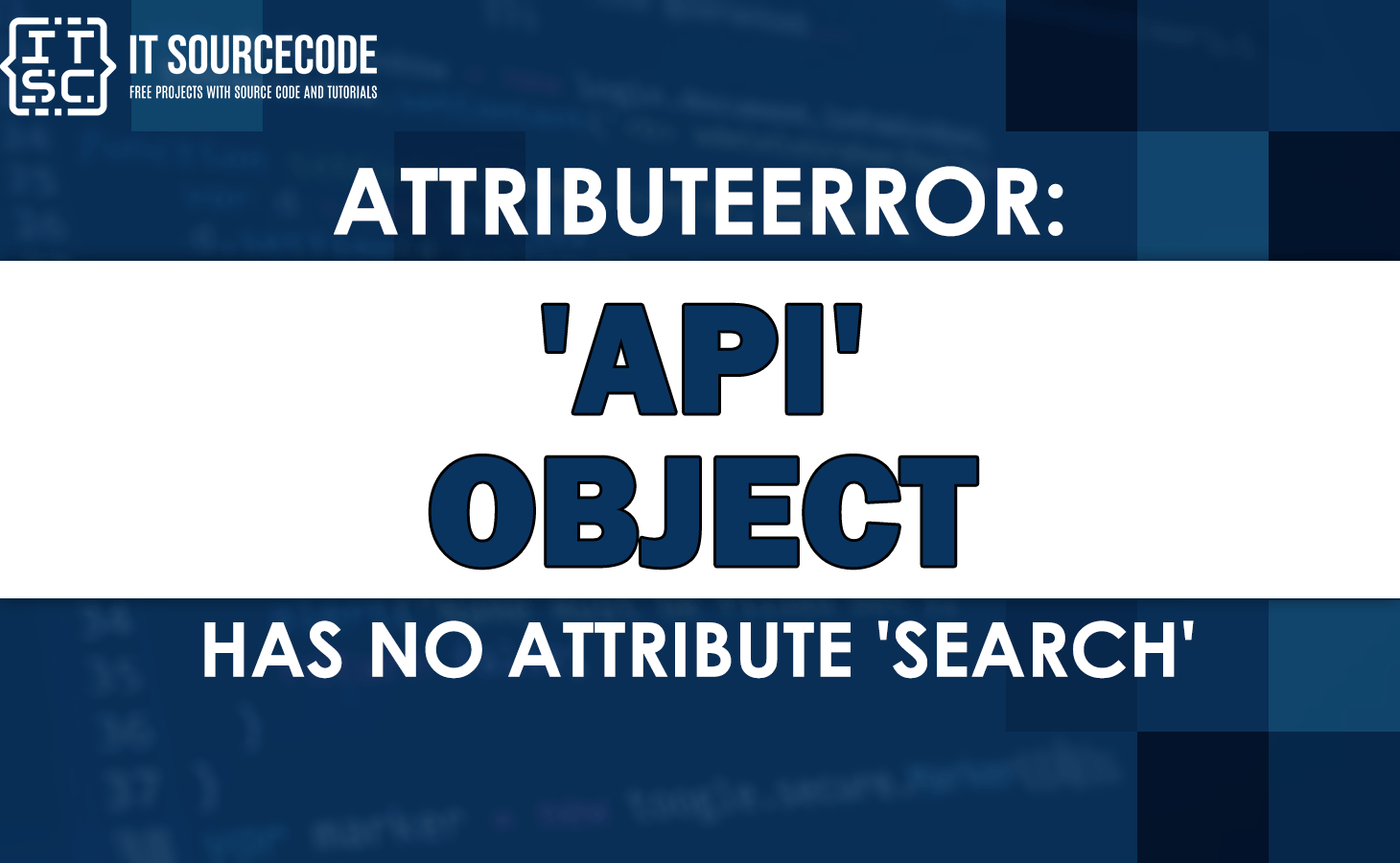 Attributeerror 'api' object has no attribute 'search' [SOLVED]