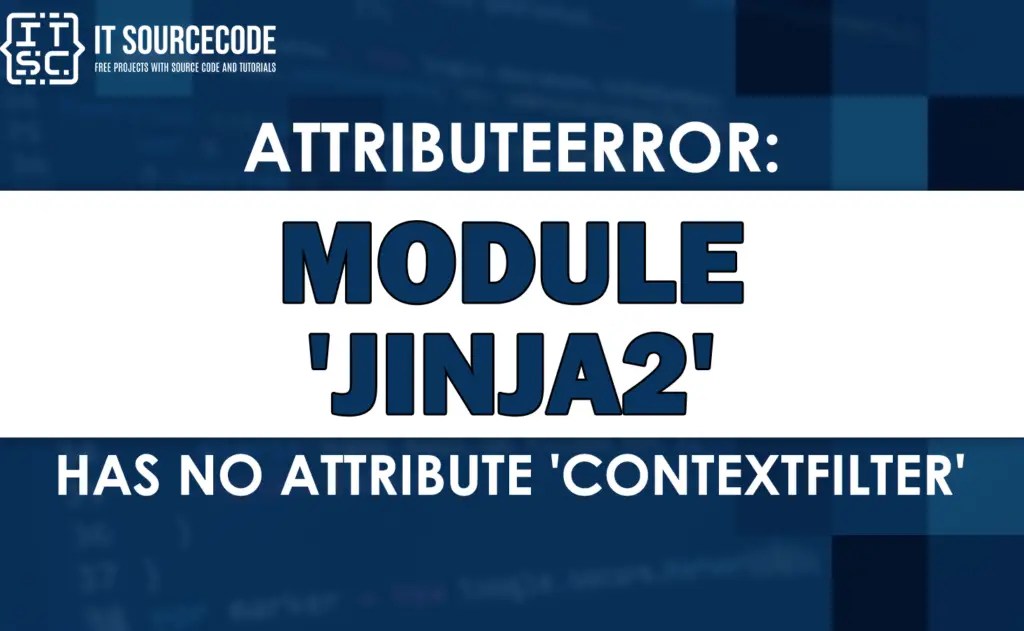 Attributeerror module 'jinja2' has no attribute 'contextfilter'