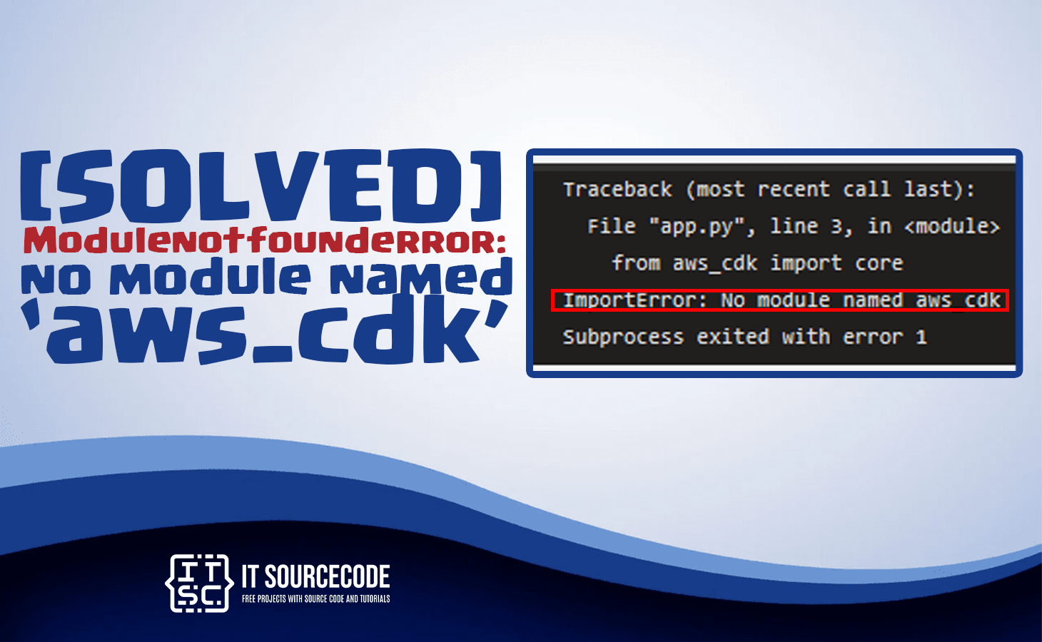 Modulenotfounderror no module named 'aws_cdk' [SOLVED]