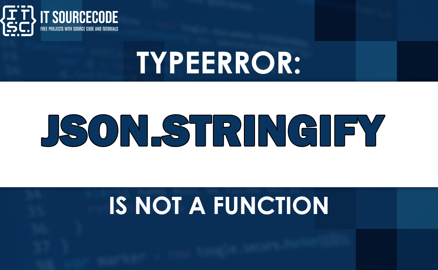Typeerror json.stringify is not a function [SOLVED]