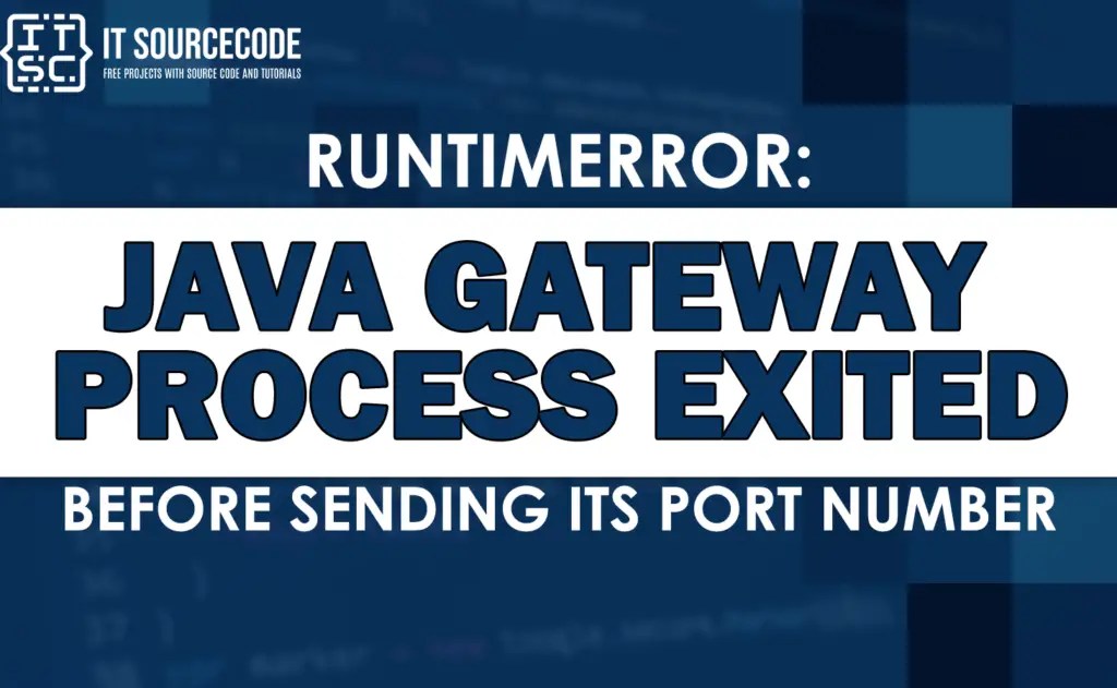 Solve Java gateway process exited before sending its port number