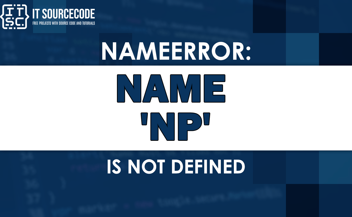 Nameerror name np is not defined [SOLVED]