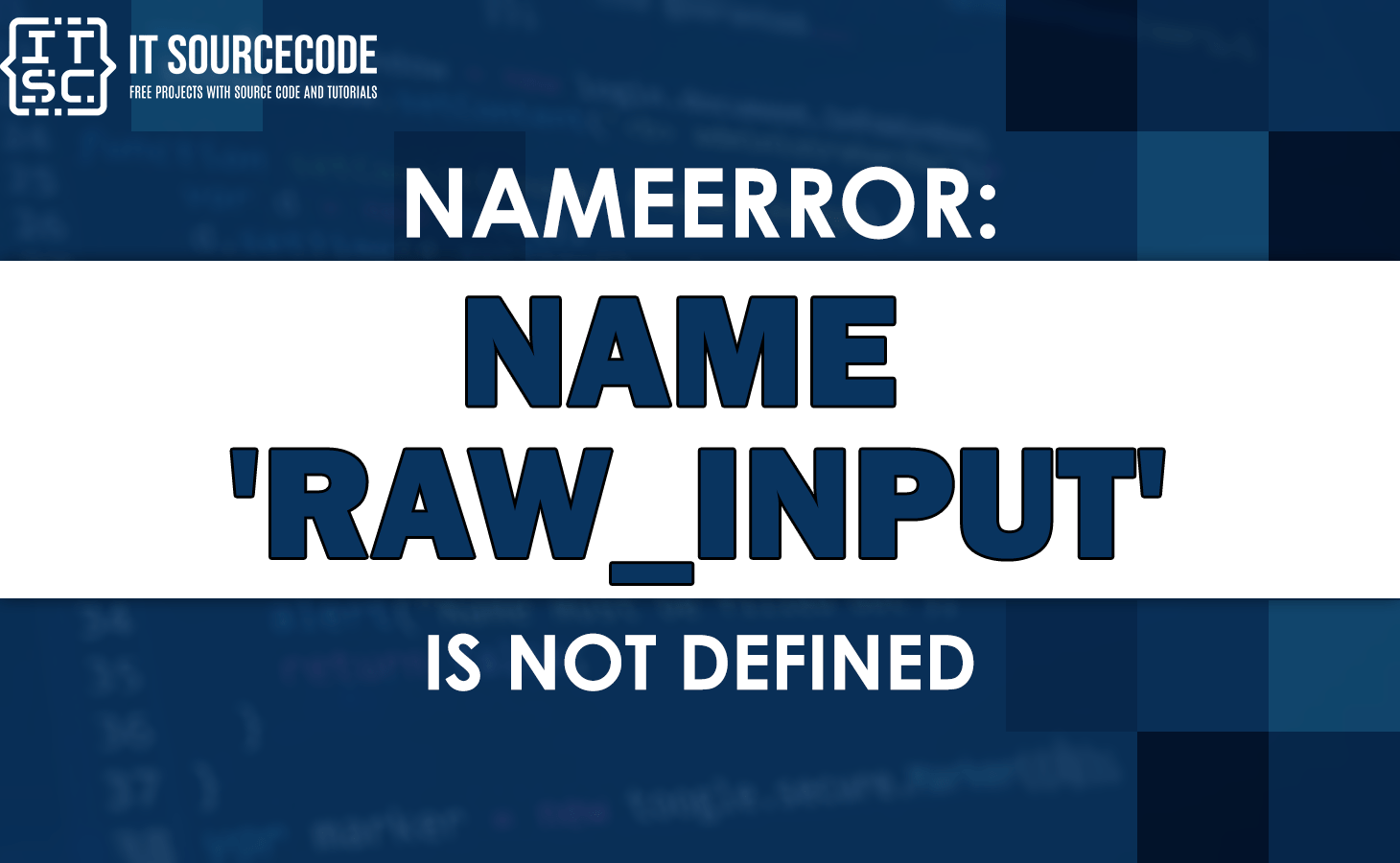 Nameerror name 'raw_input' is not defined [SOLVED]