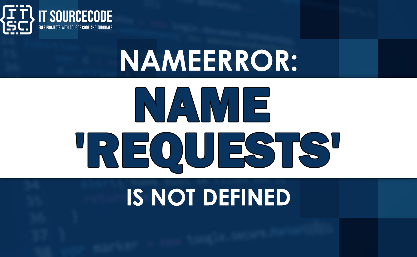 Nameerror name requests is not defined