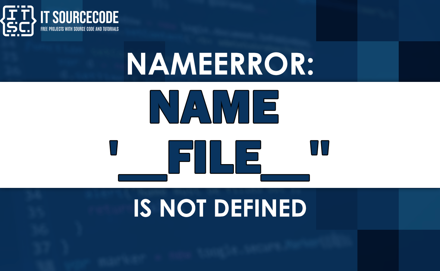 Nameerror name '__file__' is not defined [SOLVED]