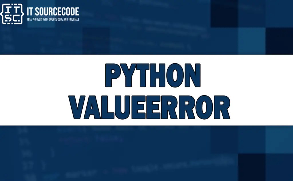 How to Solve the Python ValueError [SOLVED]