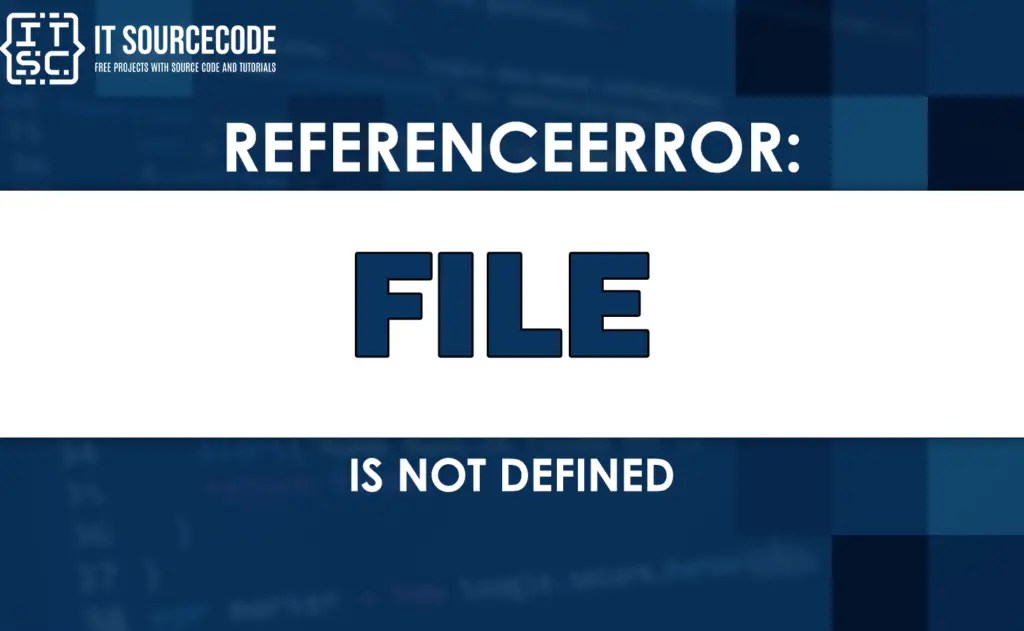 Referenceerror file is not defined [SOLVED]