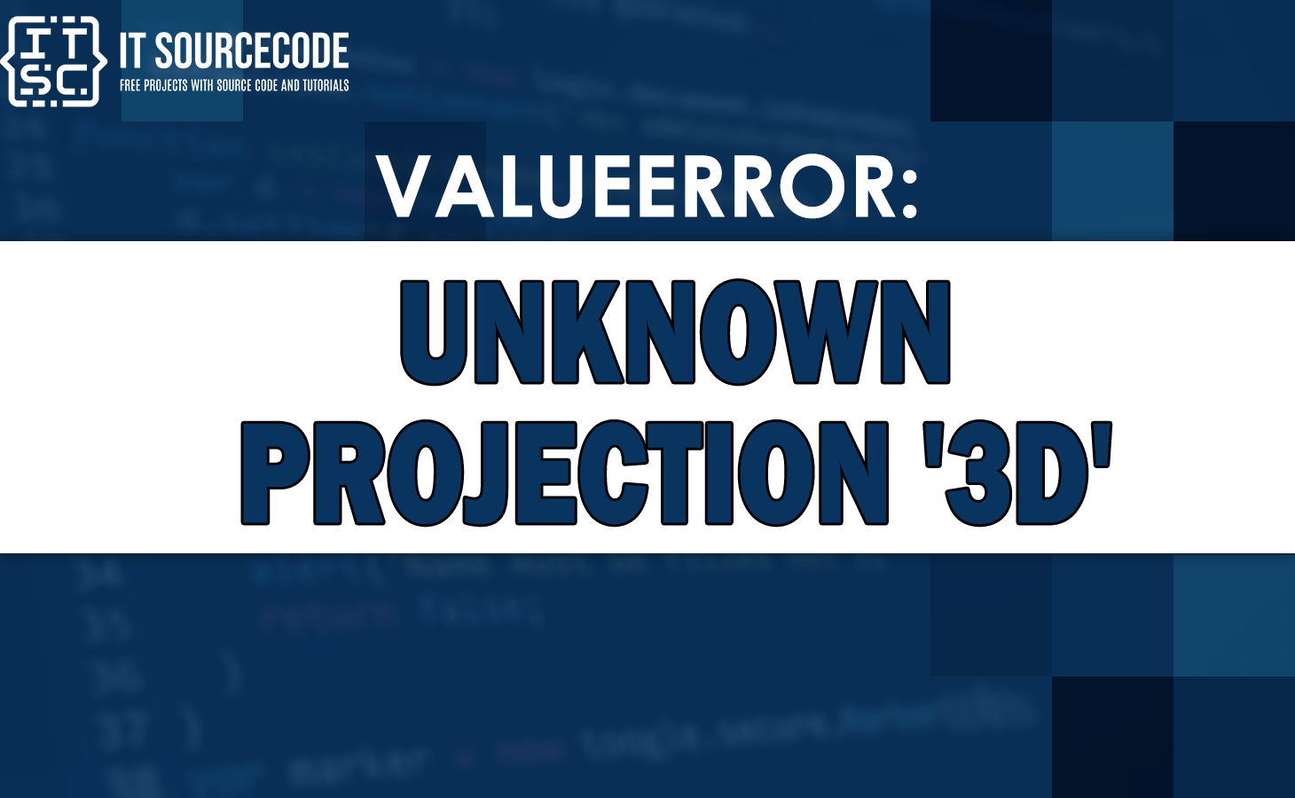 Valueerror unknown projection '3d' [SOLVED]