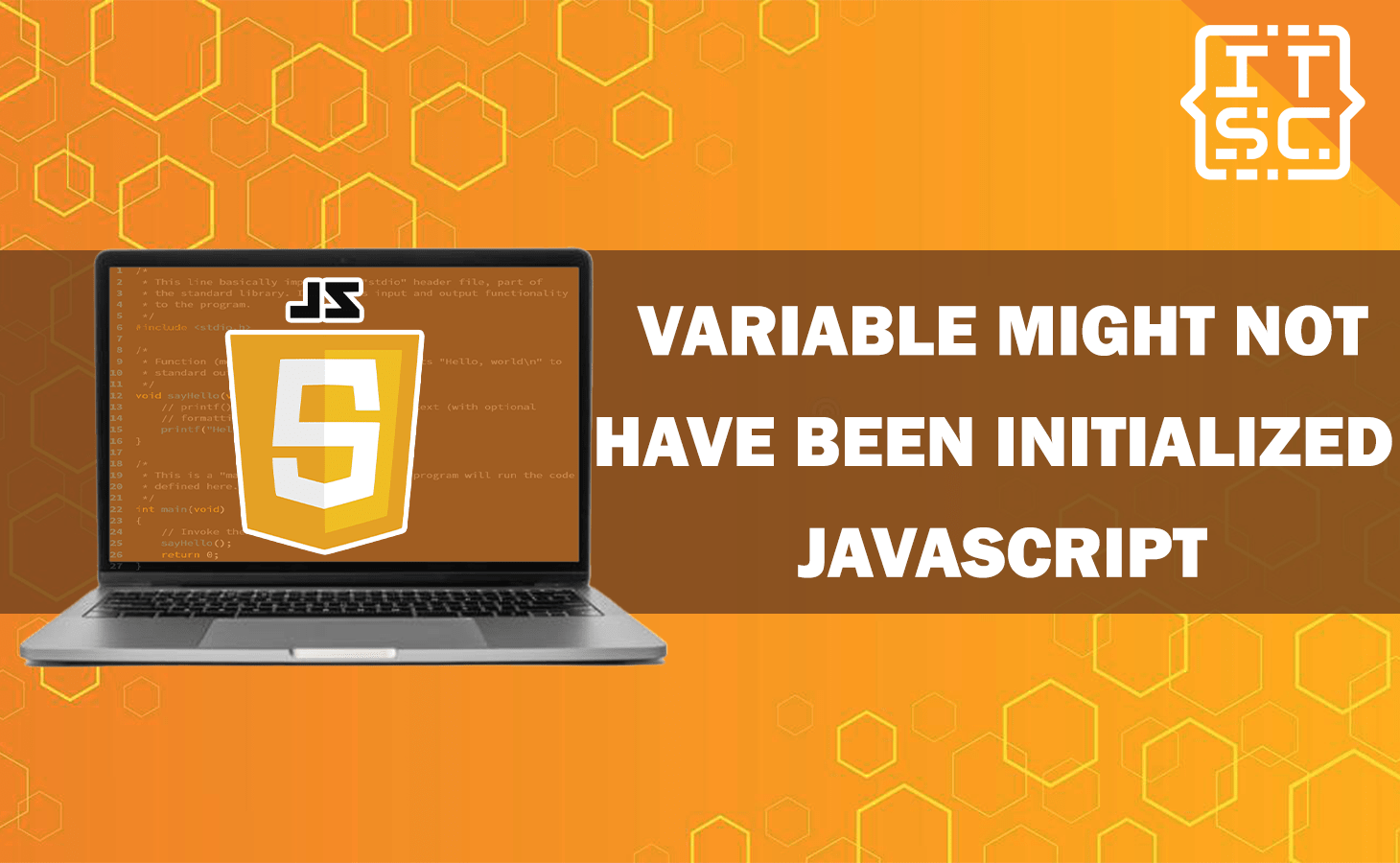 Variable might not have been initialized JavaScript [SOLVED]