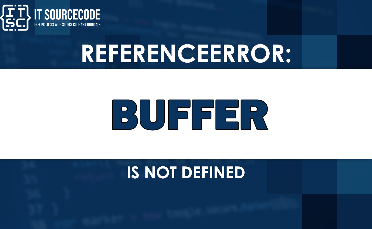 Referenceerror buffer is not defined [SOLVED]