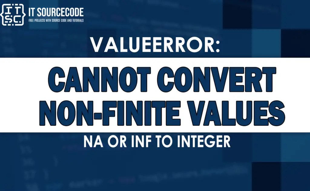 Valueerror cannot convert nonfinite values na or inf to integer
