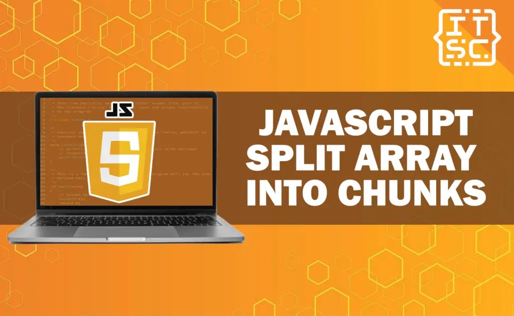How to split an array into chunks in JavaScript? 3 Ways
