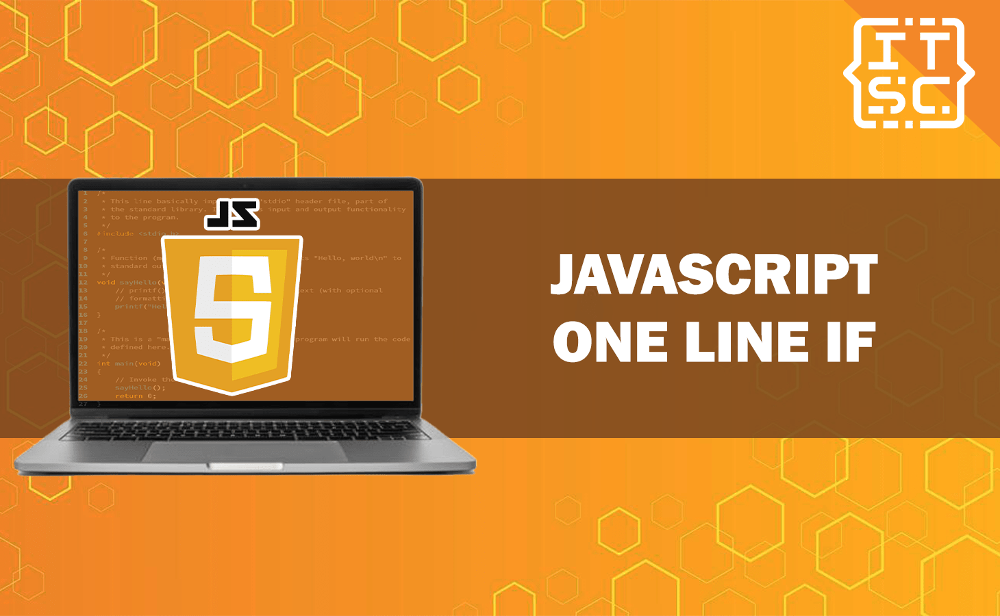 What is Javascript one line if? How To Use It?