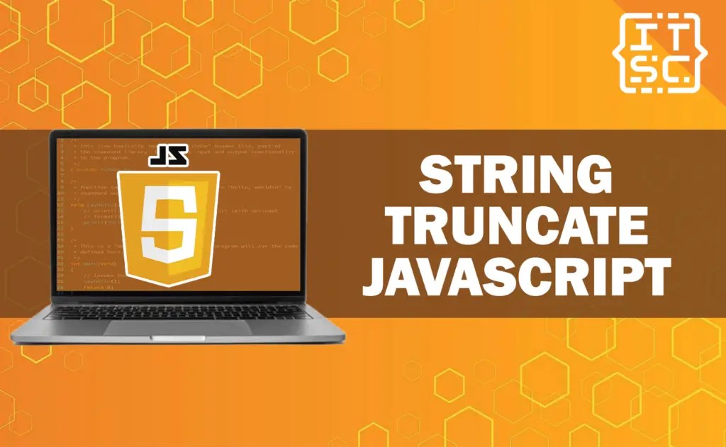 String Truncate JavaScript Techniques and Best Practices