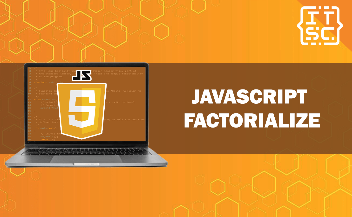 Factorialize JavaScript How Does it Work In Two Approach