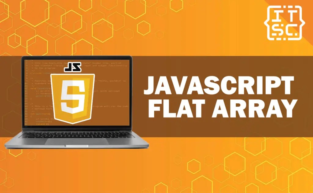 How to use the flat() method to flatten Arrays in JavaScript?