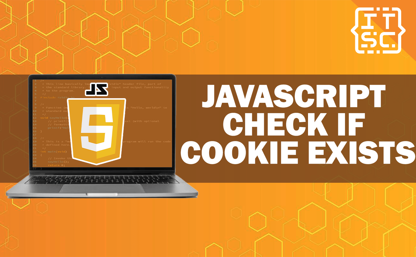 JavaScript Check If Cookie Exists with Examples