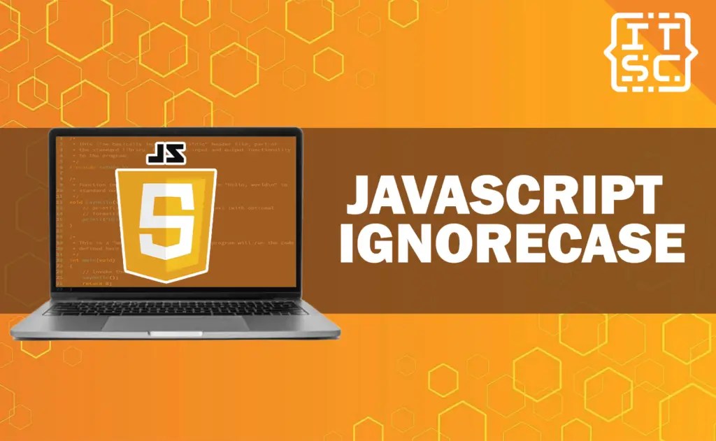JavaScript Ignorecase with Methods and Example Codes