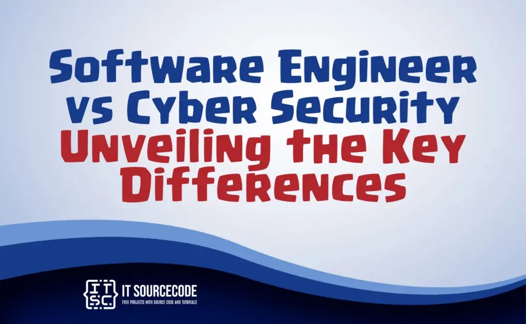 Software Engineer vs Cyber Security What's Right For You?