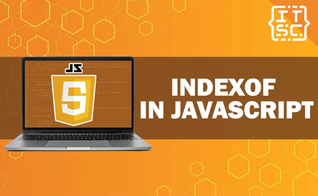 What is indexof in JavaScript and How does it works?