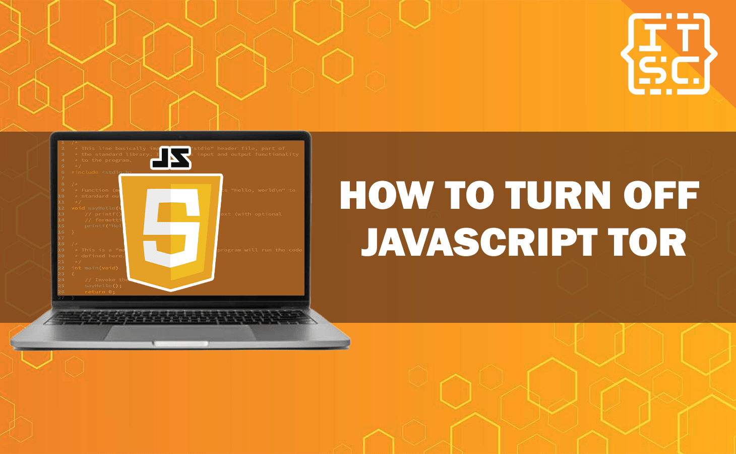 How To Turn Off JavaScript Tor? A Comprehensive Guide